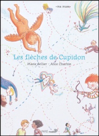 Marie Sellier - Les flèches de Cupidon.