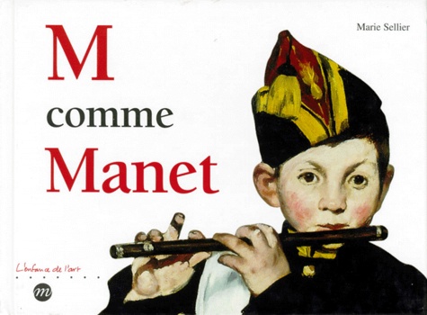 Marie Sellier - M Comme Manet.