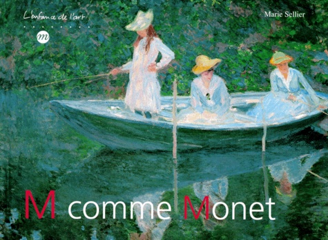 Marie Sellier - M comme Monet.