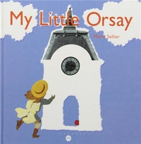 Marie Sellier - My Little Orsay.