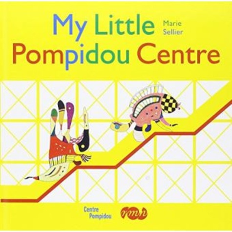 Marie Sellier - My Little Pompidou Centre.