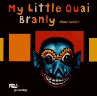 My Little Quai Branly