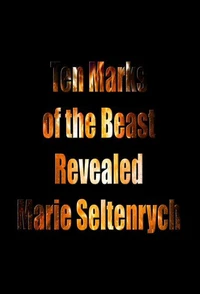 Ten Marks of the Beast Revealed