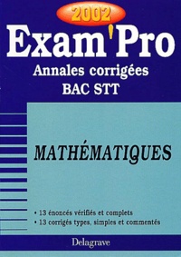 Marie Sentis - Mathématiques Bac STT. - Annales corrigées 2002.