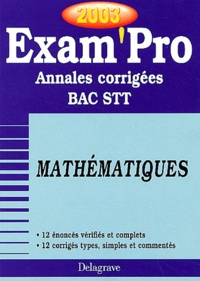 Marie Sentis - Mathématiques Bac STT. - Annales corrigées 2003.