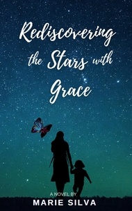  Marie Silva - Rediscovering the Stars with Grace.