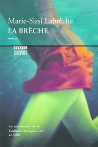Marie-Sissi Labrèche - La Brèche.