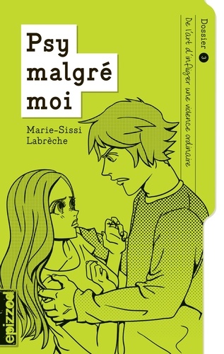 Marie-Sissi Labrèche - Psy malgré moi - Dossier 3 : De l'art d'infliger une violence ordinaire.