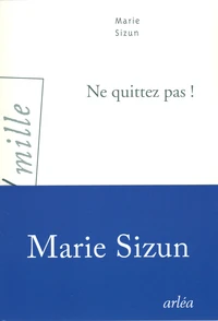 Ne quittez pas !