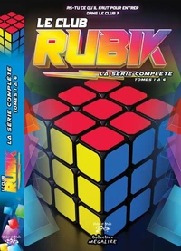 Le CLUB Rubik – La série complète Tomes 1-2-3-4-5-6