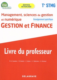 Marie-Sophie Couderq et Marie Dubois - Gestion et finance Tle STMG Management, sciences de gestion et numérique - Livre du professeur.