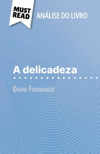 A delicadeza de David Foenkinos (Análise do livro)
