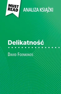 Delikatność książka David Foenkinos (Analiza książki)