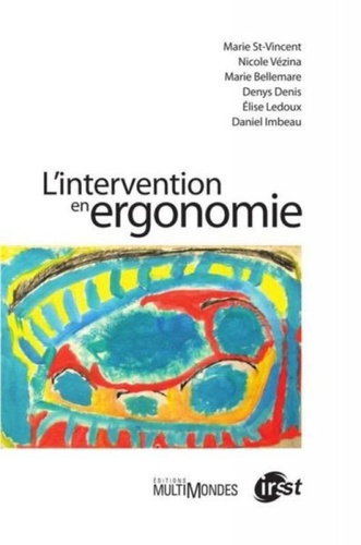 Marie St-Vincent - L'intervention en ergonomie.