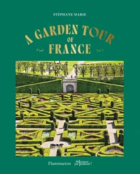 A Garden Tour of France