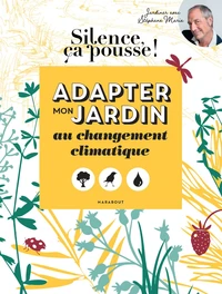 Adapter mon jardin au changement climatique