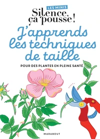 J'apprends les techniques de taille