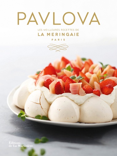 Marie Stoclet Bardon - Pavlova - Les meilleures recettes de La Meringaie.