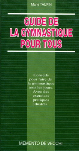 Marie Taupin - Guide de la gymnastique pour tous.