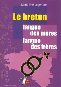 Le breton, langue des mères, langue des frères