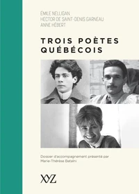Trois poetes quebecois (nouvelle ed.)
