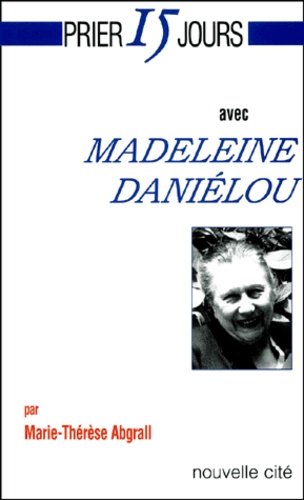 Marie-Thérèse Abgrall - Madeleine Danielou.