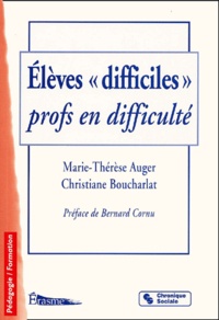 Marie-Thérèse Auger - Élèves difficiles, profs en difficulté.