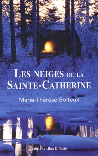 Marie-Thérèse Boiteux - Les neiges de Sainte-Catherine.