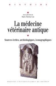 Marie-Thérèse Cam et Michel Woronoff - La médecine vétérinaire antique - Sources écrites, archéologiques, iconographiques ; Actes du colloque international de Brest, 9-11 septembre 2004, Université de Bretagne Occidentale.