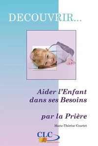 Aider l'enfant dans ses besoins