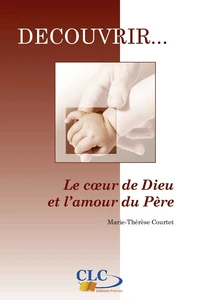 Le coeur de Dieu et l'amour du père