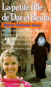Marie-Thérèse Cuny - La petite fille de Dar el Beida.