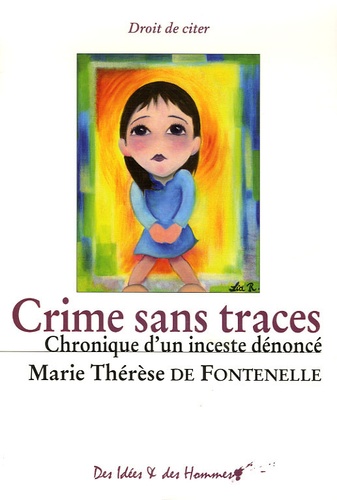 Marie-Thérèse de Fontenelle - Crime sans traces - Chronique d'un inceste dénoncé.