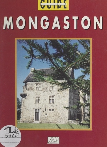 Château de Mongaston. Propriété des vicomtes de Béarn, donjon du château du XIIIe au XVIIe siècle