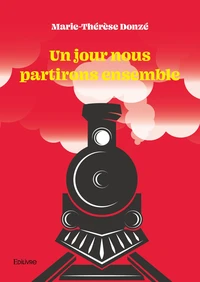 Un jour nous partirons ensemble