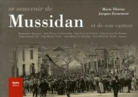Se souvenir de Mussidan et de son canton