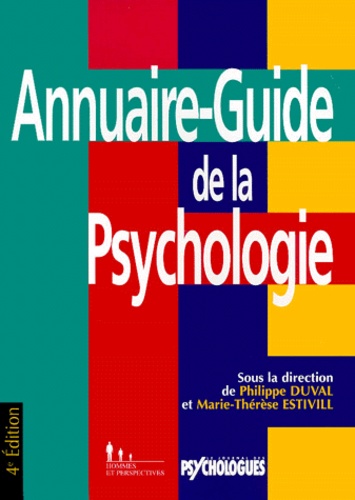 Marie-Thérèse Estivill et Philippe Duval - Annuaire-guide de la psychologie.