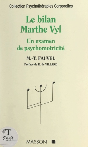 Le bilan Marthe Vyl. Un examen en psychomotricité