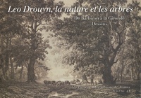 Marie-Thérèse Gazeau-Caille et Bernard Larrieu - Léo Drouyn, les arbres et la nature - De Barbizon à la Gironde - dessins.