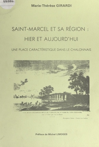 Saint-Marcel et sa région : hier et aujourd'hui. Une place caractéristique dans le Chalonnais