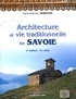 Marie-Thérèse Hermann - Architecture Et Vie Traditionnelle En Savoie. 2eme Edition.