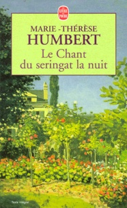 Marie-Thérèse Humbert - Le chant du seringat la nuit.