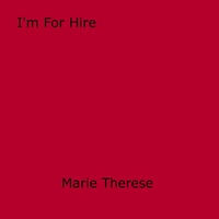 Marie Therese - I'm For Hire.