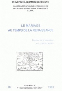 Marie-Thérèse Jones-Davies - Le Mariage Au Temps De La Renaissance.