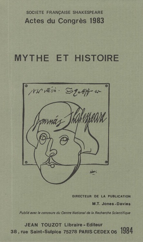 Marie-Thérèse Jones-Davies - Mythe et histoire - Société française Shakespeare - Actes du congrès 1983.