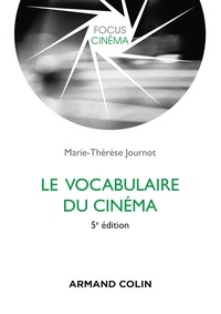 Marie-Thérèse Journot - Le vocabulaire du cinéma.