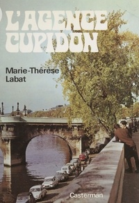 Marie-Thérèse Labat - L'Agence Cupidon.