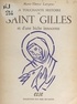 Marie-Thérèse Latzarus et Serge Zagli - La touchante histoire de Saint Gilles et d'une biche innocente.