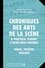 Chroniques des arts de la scene a montreal durant l'entre-deux-