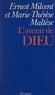 Marie-Thérèse Maltèse et Ernest Milcent - L'avenir de Dieu.